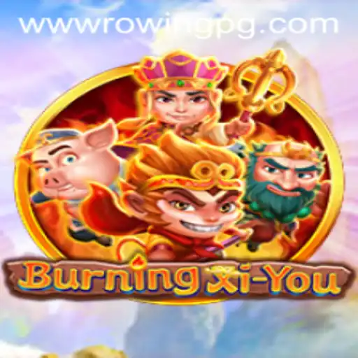 An Exciting Journey through BurningXiYou with Rowingpg PH Login